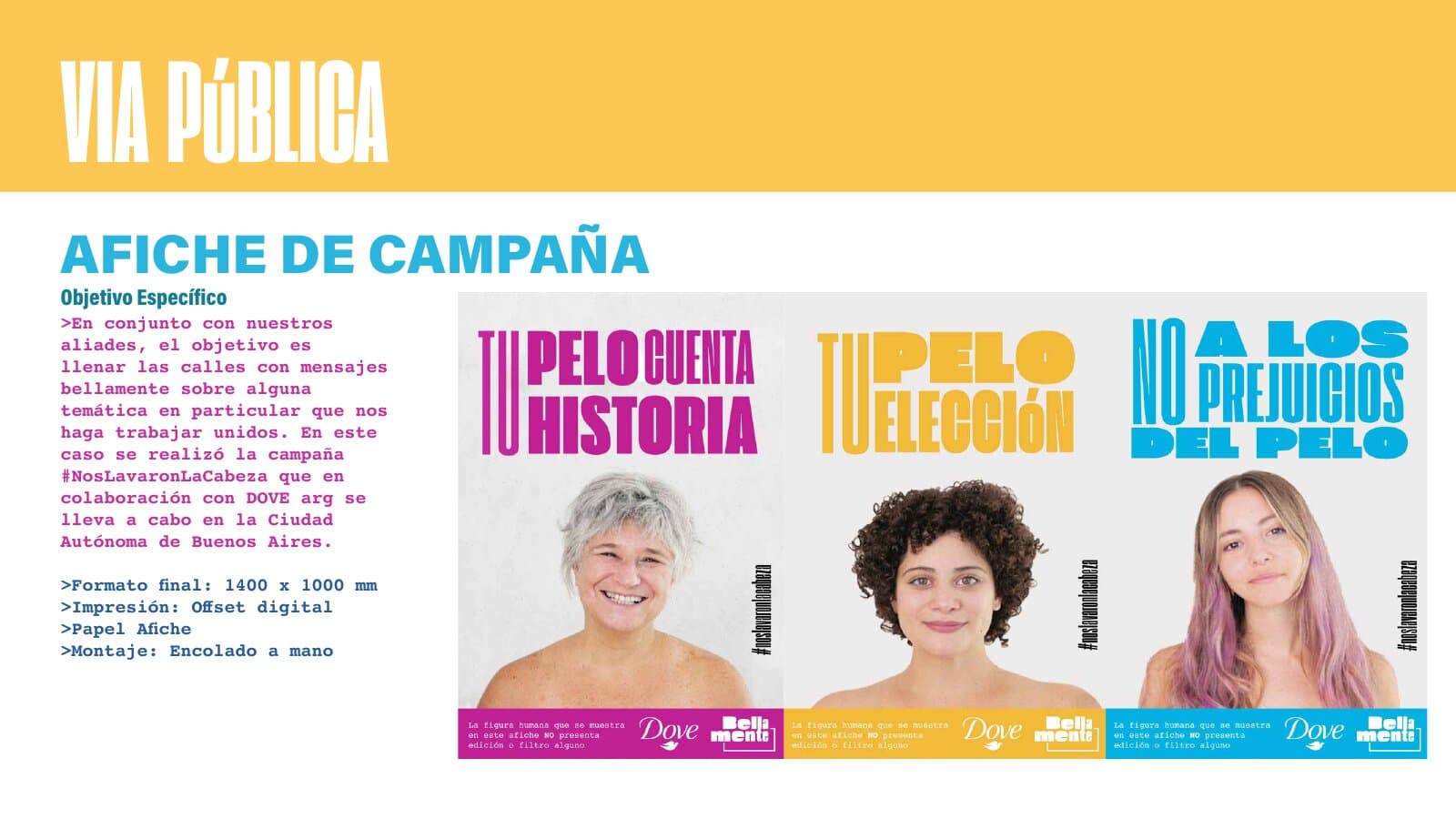 Three street posters for #NosLavaronLaCabeza: three women with different hair, under the lines Tu pelo cuenta historia, Tu pelo tu elección and No a los prejuicios del pelo.
