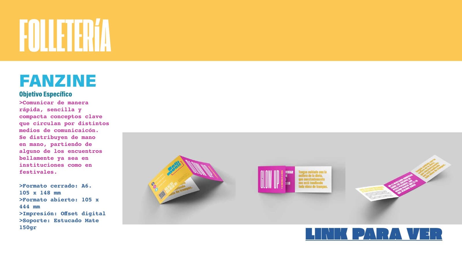 The fanzine page: the folded A6 fanzine in yellow and magenta, open and closed, next to its objective and print specs.