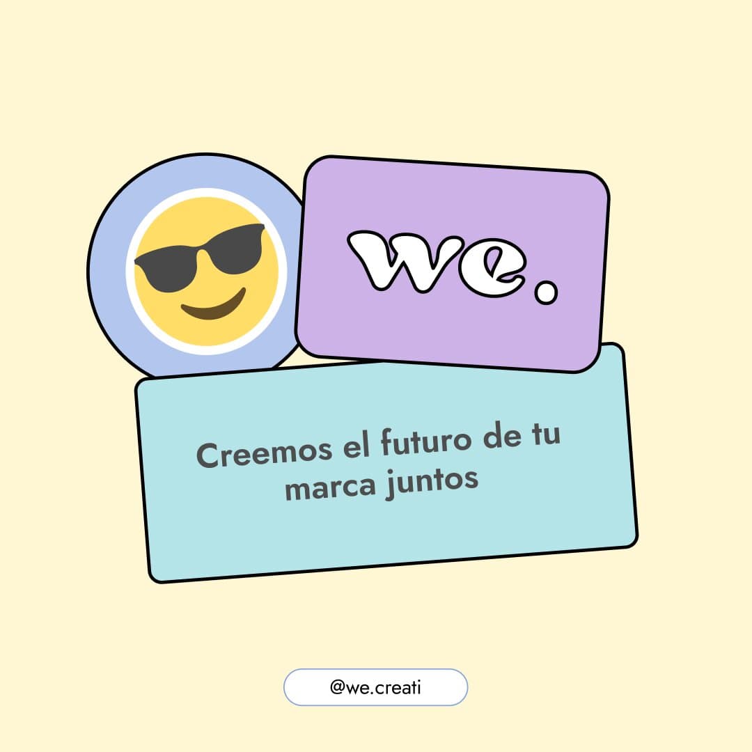The we. sticker with sunglasses: Creemos el futuro de tu marca juntos.